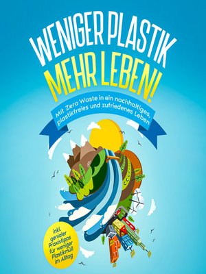 cover image of Weniger Plastik, mehr Leben!